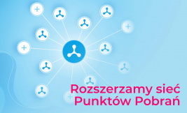 Rozwijamy sieć naszych Punktów Pobrań w całej Polsce